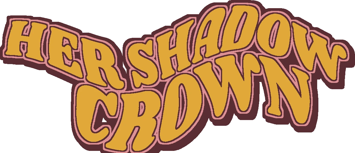 Her Shadow Crown